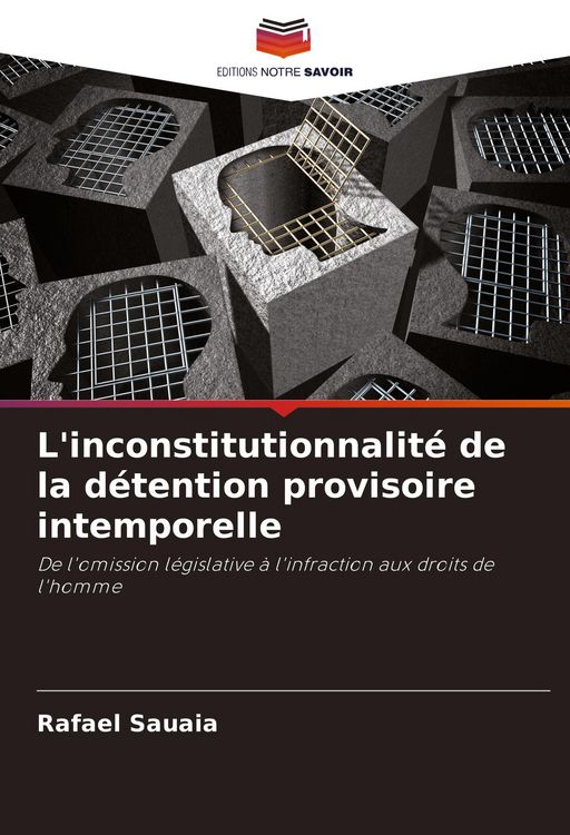 Produktbild: L'inconstitutionnalit&eacute; de la d&eacute;tention provisoire intemporelle