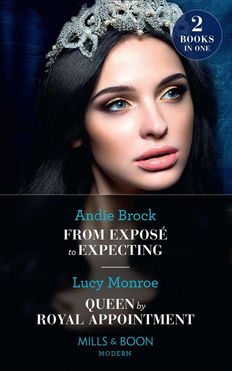Produktbild: From Expos&eacute; To Expecting / Queen By Royal Appointment