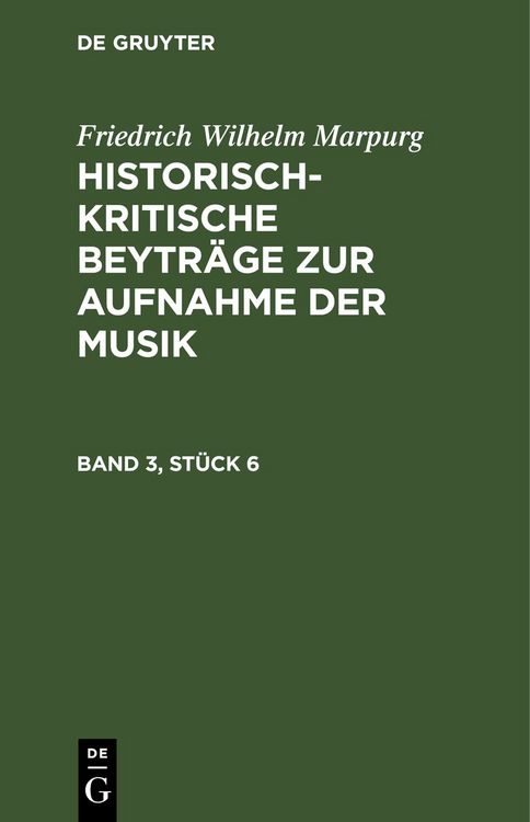 Produktbild: Historisch-kritische Beytr&auml;ge zur Aufnahme der Musik. Band 3, St&uuml;ck 6