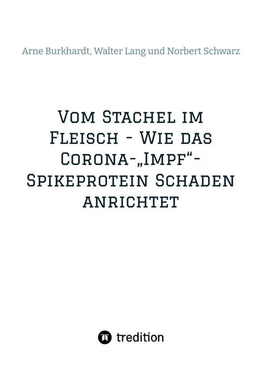 Produktbild: Vom Stachel im Fleisch - Wie das Corona-"Impf"-Spikeprotein Schaden anrichtet