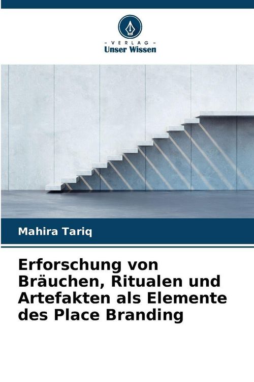 Produktbild: Erforschung von Br&auml;uchen, Ritualen und Artefakten als Elemente des Place Branding