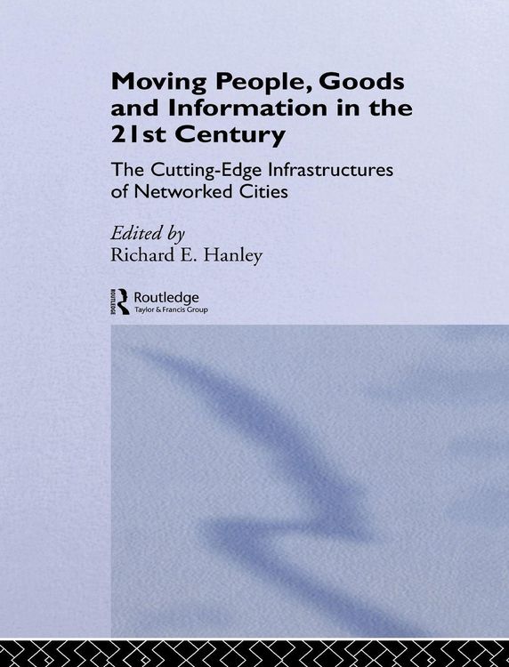 Produktbild: Moving People, Goods and Information in the 21st Century