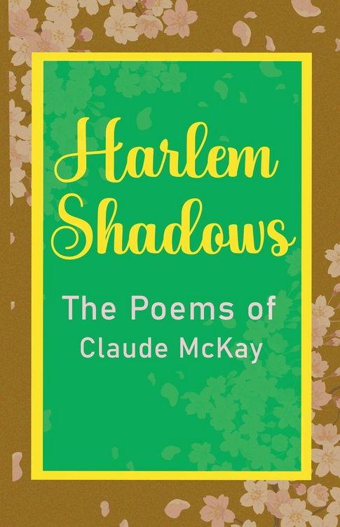 Produktbild: Harlem Shadows The Poems of Claude McKay