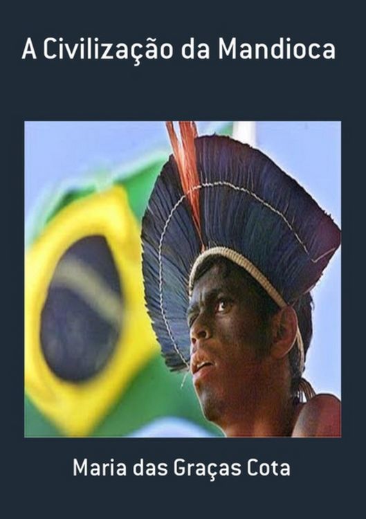 Produktbild: A Civiliza&ccedil;&atilde;o Da Mandioca