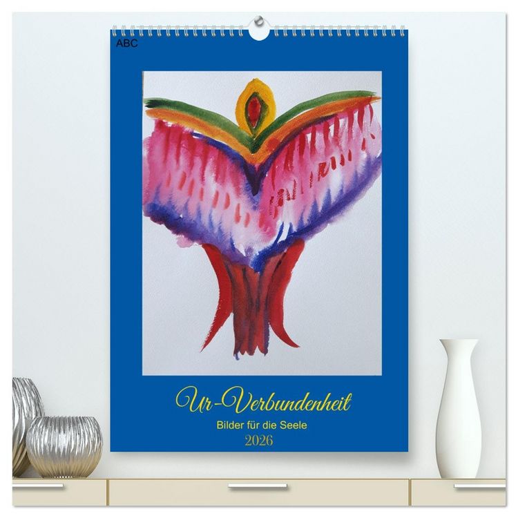 Produktbild: Ur-Verbundenheit - Bilder f&uuml;r die Seele (hochwertiger Premium Wandkalender 2026 DIN A2 hoch), Kunstdruck in Hochglanz