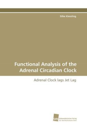 Produktbild: Kiessling, S: Functional Analysis of the Adrenal Circadian C