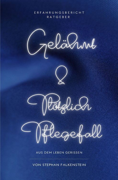 Produktbild: Aus dem Leben gerissen / Gel&auml;hmt! Psychische Herausforderungen f&uuml;r Betroffene und Angeh&ouml;rige &amp; Pl&ouml;tzlich Pflegefall