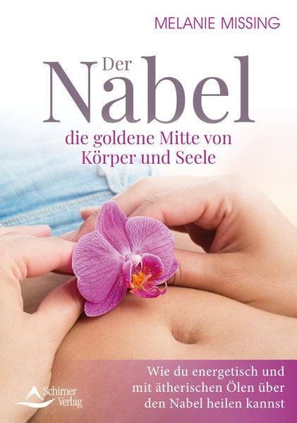 Produktbild: Der Nabel &ndash; die goldene Mitte von K&ouml;rper und Seele