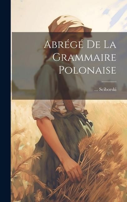 Produktbild: Abr&eacute;g&eacute; De La Grammaire Polonaise