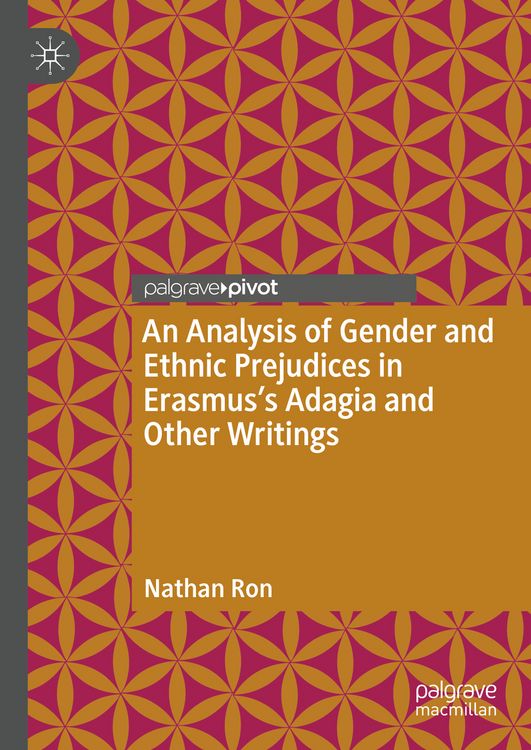 Produktbild: An Analysis of Gender and Ethnic Prejudices in Erasmus's Adagia and Other Writings