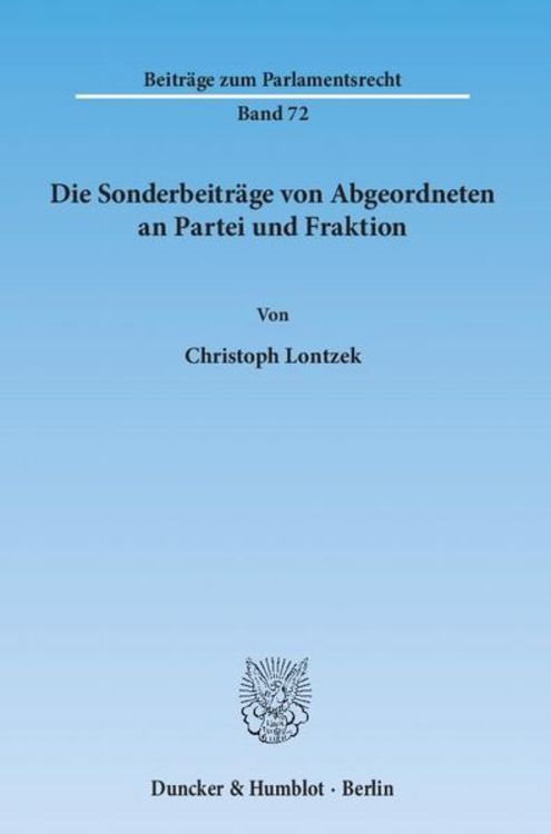 Produktbild: Die Sonderbeitr&auml;ge von Abgeordneten an Partei und Fraktion.