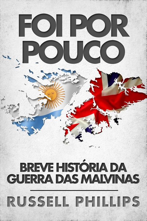 Produktbild: Foi Por Pouco: Breve Historia Da Guerra Das Malvinas