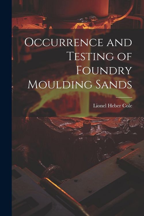 Produktbild: Occurrence and Testing of Foundry Moulding Sands