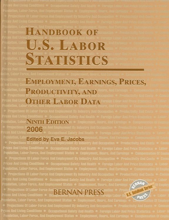 Produktbild: Bernan Press: Handbook of U.S. Labor Statistics 2006
