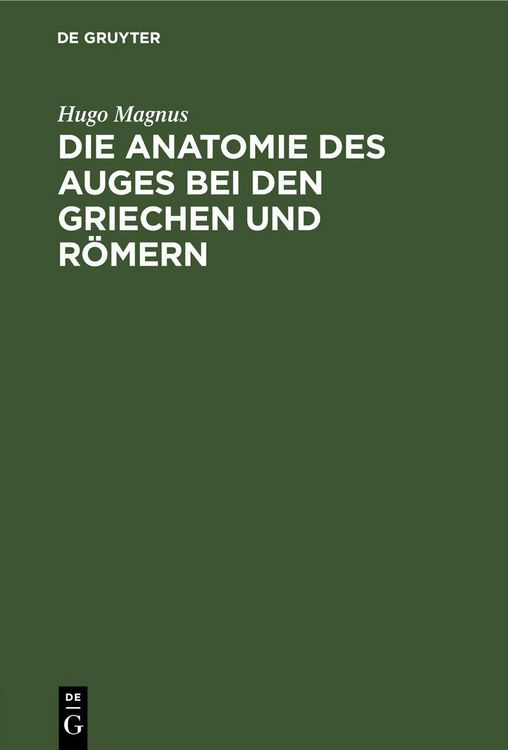 Produktbild: Die Anatomie des Auges bei den Griechen und R&ouml;mern