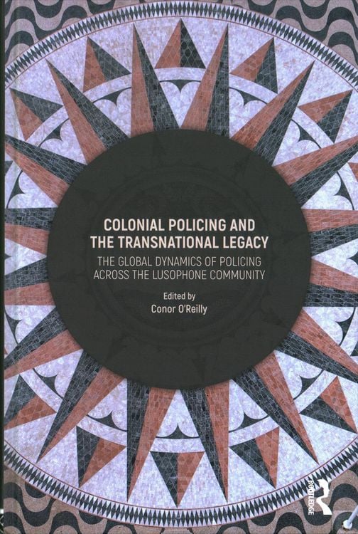 Produktbild: Colonial Policing and the Transnational Legacy