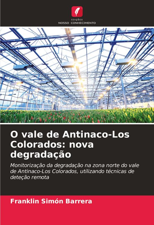 Produktbild: O vale de Antinaco-Los Colorados: nova degrada&ccedil;&atilde;o