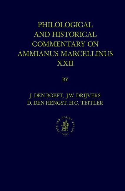 Produktbild: Philological & Historical Commentary on Ammianus Marcellinus XXII