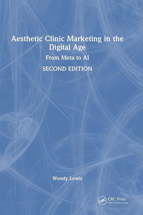 Produktbild: Aesthetic Clinic Marketing in the Digital Age
