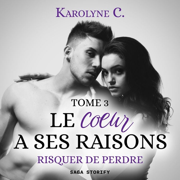 Produktbild: Le Coeur a ses raisons, Tome 3 : Risquer de perdre