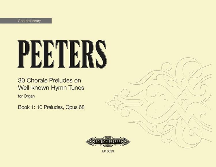 Produktbild: Peeters, F: 30 Chorale Preludes on Well-Known Hymn Tunes for