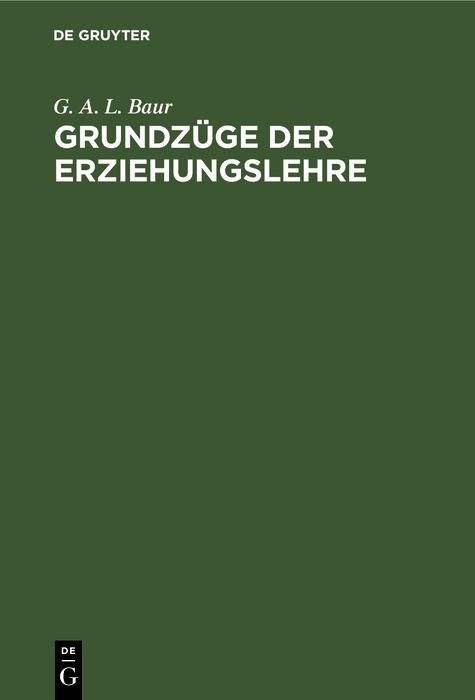 Produktbild: Grundz&uuml;ge der Erziehungslehre