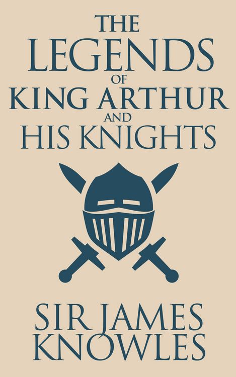 Produktbild: The Legends of King Arthur and His Knights