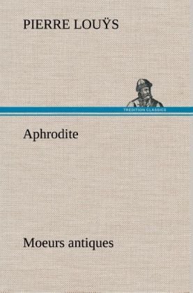 Produktbild: Aphrodite Moeurs antiques