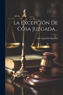 Produktbild: La Excepci&oacute;n De Cosa Juzgada...