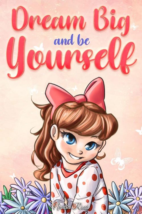 Produktbild: Dream Big and Be Yourself
