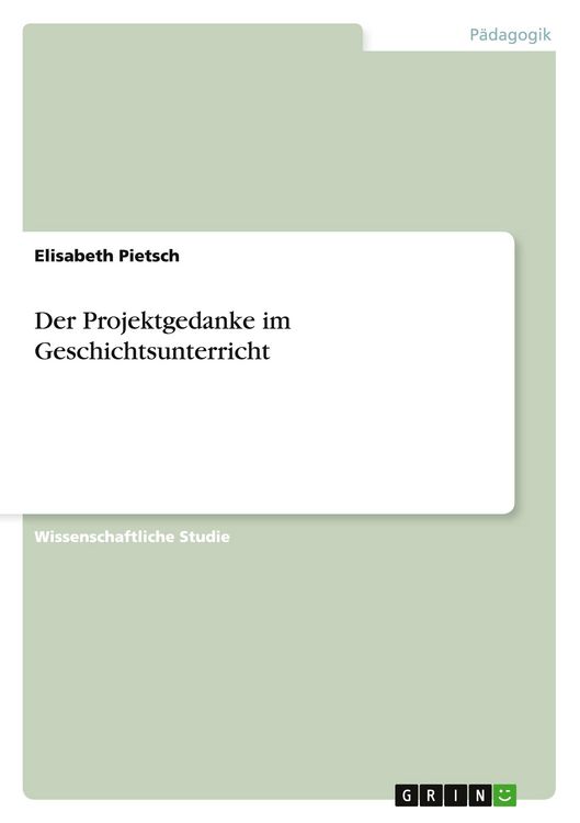 Produktbild: Der Projektgedanke im Geschichtsunterricht