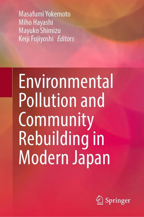 Produktbild: Environmental Pollution and Community Rebuilding in Modern Japan