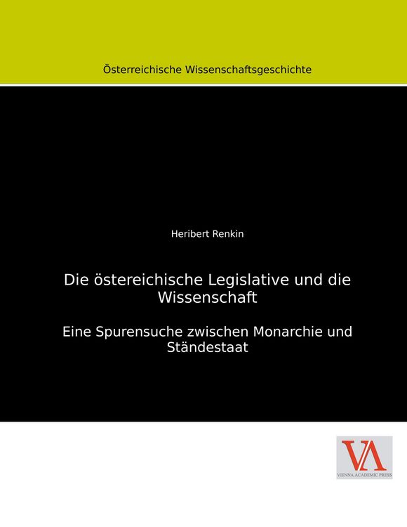 Produktbild: Die &ouml;stereichische Legislative und die Wissenschaft