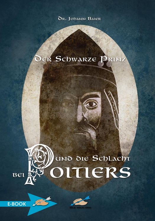 Produktbild: Der Schwarze Prinz Und Die Schlacht Bei Poitiers