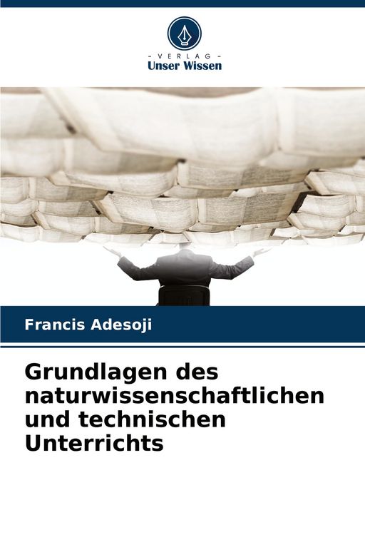 Produktbild: Grundlagen des naturwissenschaftlichen und technischen Unterrichts