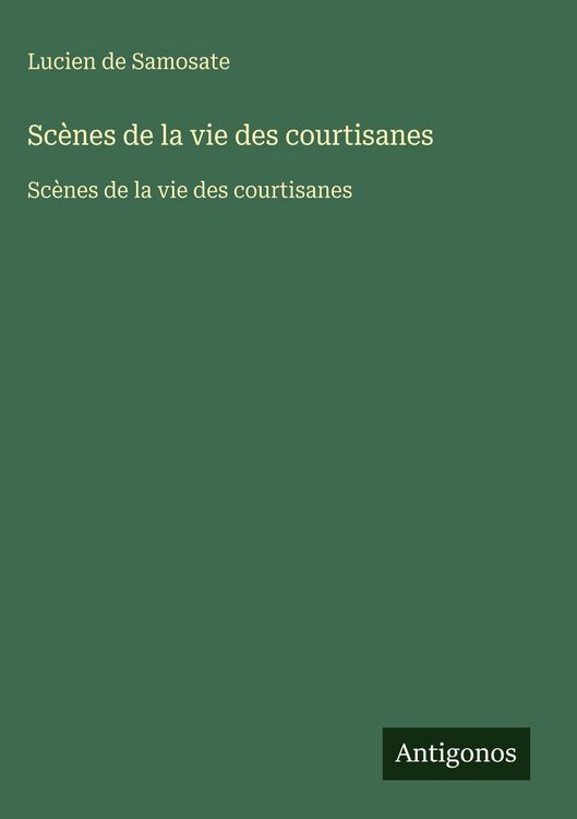 Produktbild: Sc&egrave;nes de la vie des courtisanes