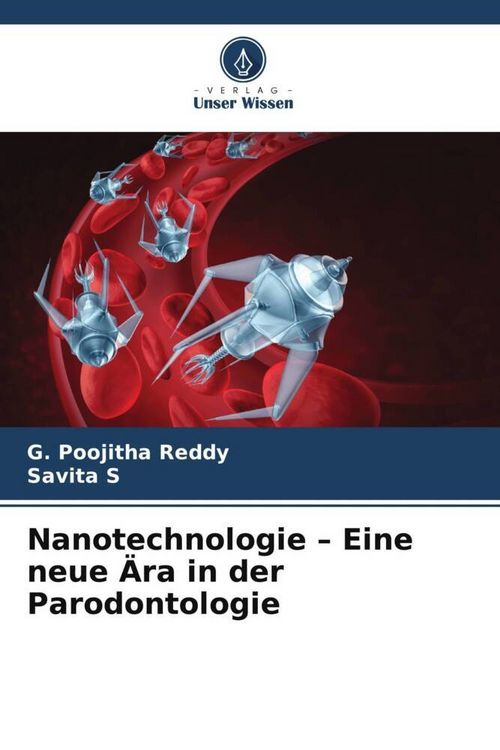 Produktbild: Nanotechnologie - Eine neue &Auml;ra in der Parodontologie