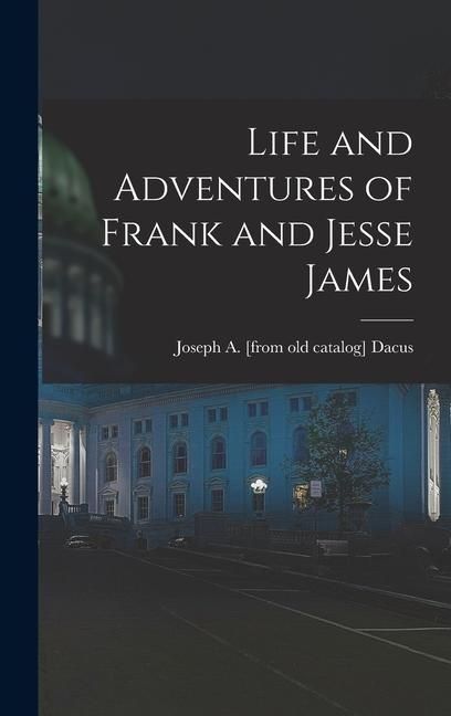 Produktbild: Life and Adventures of Frank and Jesse James