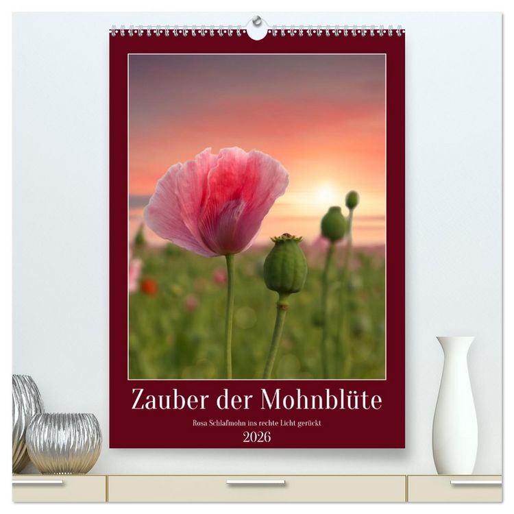 Produktbild: Zauber der Mohnbl&uuml;te (hochwertiger Premium Wandkalender 2026 DIN A2 hoch), Kunstdruck in Hochglanz