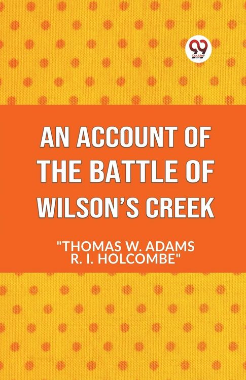 Produktbild: An Account Of The Battle Of Wilson's Creek