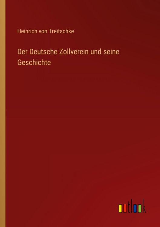 Produktbild: Der Deutsche Zollverein und seine Geschichte