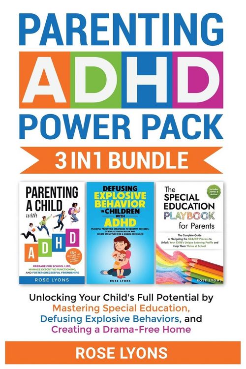 Produktbild: Parenting ADHD Power Pack 3 In 1 Bundle - Unlocking Your Child's Full Potential By Mastering Special Education, Defusing Explosive Behaviors, and Crea