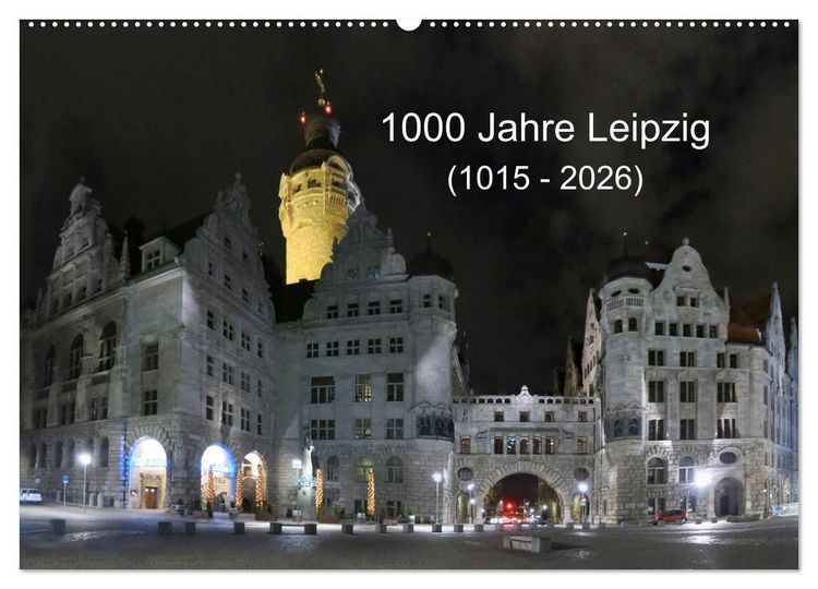 Produktbild: 1000 Jahre Leipzig (1015 - 2026) (Wandkalender 2026 DIN A2 quer), CALVENDO Monatskalender