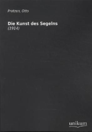 Produktbild: Protzen, O: Kunst des Segelns