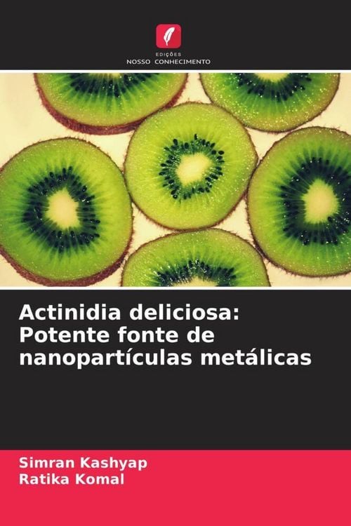 Produktbild: Actinidia deliciosa: Potente fonte de nanopart&iacute;culas met&aacute;licas