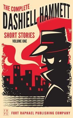 Produktbild: The Complete Dashiell Hammett Short Story Collection - Vol. I - Unabridged