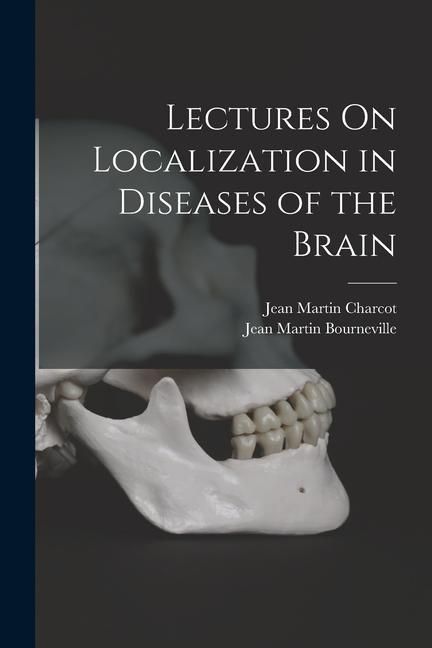 Produktbild: Lectures On Localization in Diseases of the Brain