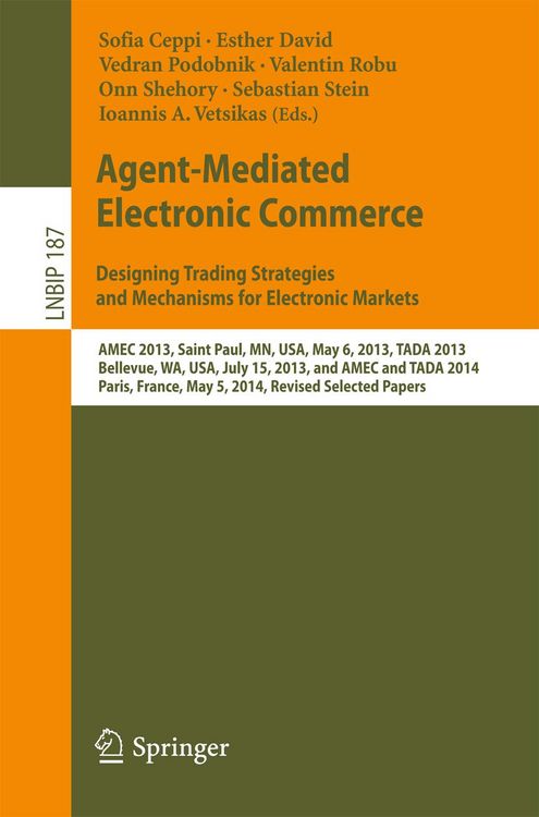Produktbild: Agent-Mediated Electronic Commerce. Designing Trading Strategies and Mechanisms for Electronic Markets