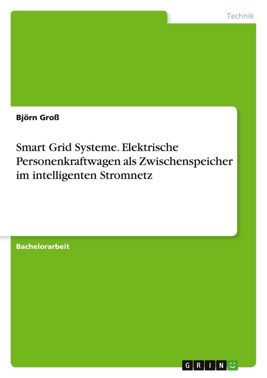 Produktbild: Smart Grid Systeme. Elektrische Personenkraftwagen als Zwischenspeicher im intelligenten Stromnetz
