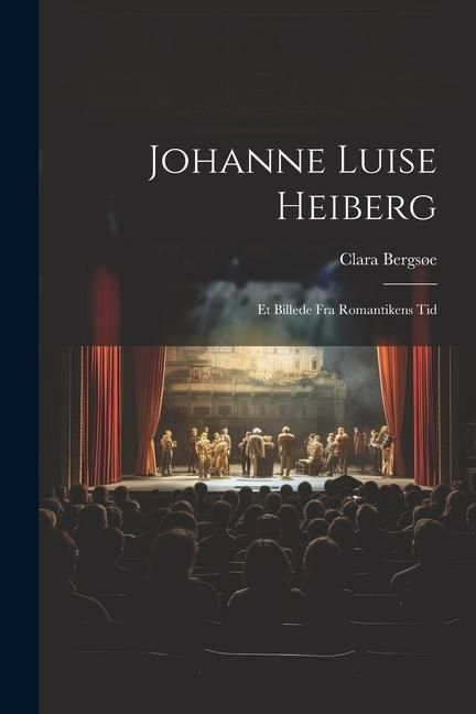 Produktbild: Johanne Luise Heiberg